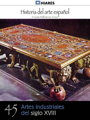 cover image of Artes industriales del siglo XVIII